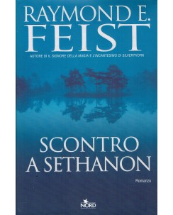 Raymond E. Feist : scontro a Sethanon ed. Nord A47