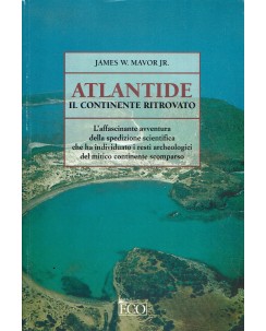 James W. Mavor Jr : Atlantide il continente ritrovato ed. Eco A78