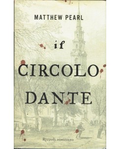 Matthew Pearl : il circolo Dante ed. Rizzoli A78