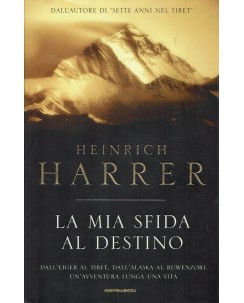 Heinrich Harrer : la mia sfida al destino ed. Mondadori A71