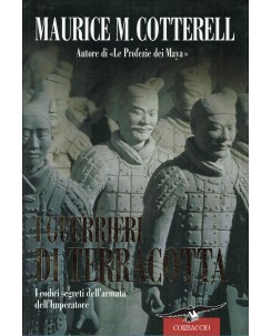 Maurice M. Cotterell : i guerrieri di terracotta ed. Corbaccio A71