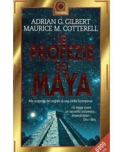 Adrian G. Gilbert : le profezie dei Maya ed. Mandala A94