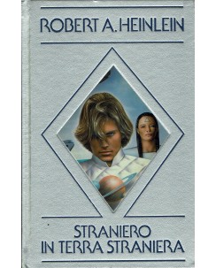 Robert A. Heinlein : straniero in terra straniera ed. Nord A14