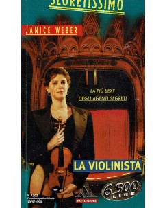 Segretissimo 1393 Janice Weber : la violinista ed. Mondadori A76