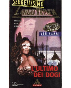 Segretissimo Largo Winch 1324 Van Hamme : ultimo dei Dogi ed. Mondadori A63