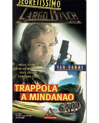 Segretissimo Largo Winch 1352 Van Hamme : trappola a Mindanao ed. Mondadori A63
