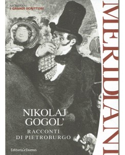 Meridiani  6 Nikolaj Gogol : racconti di Pietroburgo ed. Domus A66