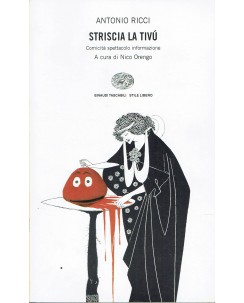 Antonio Ricci : striscia la tivù ed. Einaudi Tascabili A66