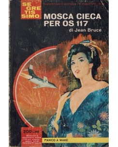 Segretissimo   80 Jean Bruce : mosca cieca per Os 117 ed. Mondadori A71