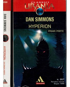 Classici Urania  267 268 Dan Simmons : hyperion  I-II ed. Mondadori A29