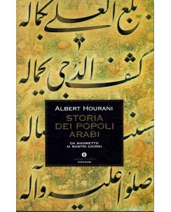 Albert Hourani : storia dei popoli arabi ed. Oscar Mondadori A52