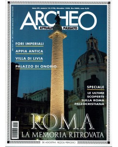 Archeo n. 178 anno '99 speciale Roma memoria ritrovata ed. De Agostini FF03