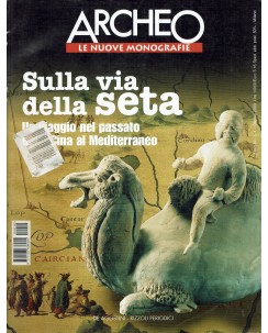 Archeo nuove monografie 4 via della seta ed. De Agostini FF09
