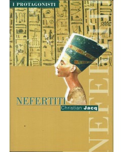 Christian Jacq : Neferiti ed. Mondadori A44