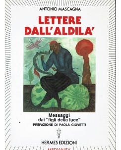 Antonio Mascagna : lettere dall'aldilà ed. Hermes Editori A43