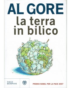 Al Gore : la terra in bilico ed. Bompiani A43