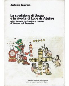 Augusto Guarino : spedizione Ursua rivolta Lupe ed. Istituto Rapporti Italo A31
