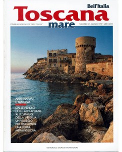 Bell'Italia  13 giu. 1997 Toscana mare ed. Mondadori FF04
