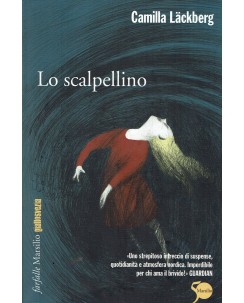 Camilla Lackberg : lo scalpellino ed. 50 Marsilio A08