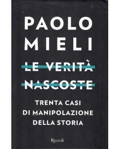 Paolo Mieli : le verità nascoste ed. Rizzoli A08