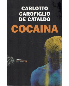 Carlotto Carofiglio De Cataldo : cocaina ed. Einaudi A08