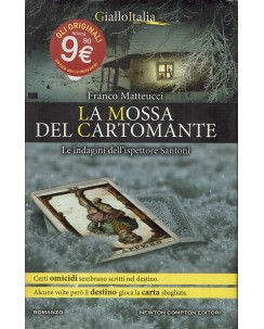 Franco Matteucci : la mossa del cartomante ed. Newton e Compton A77