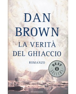 Dan Brown : la verità del ghiaccio ed. Oscar Mondadori A77