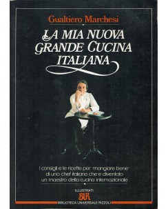 Gualtiero Marchesi : la mia nuova grande cucina italiana ed. BUR Rizzoli A65