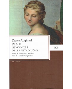 Dante Alighieri : rime giovanili e della Vita Nuova ed. Bur Rizzoli A40