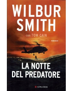 Wilbur Smith : la notte del predatore ed. Longanesi A16