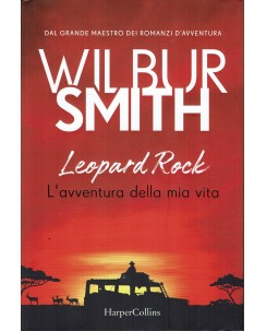 Wilbur Smith : leopard rock avventura della mia vita ed. HarperCollins A16
