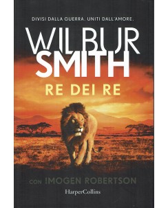 Wilbur Smith : re dei re ed. HarperCollins A16