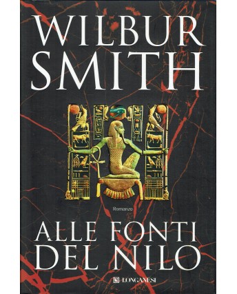 Wilbur Smith : alle fonti del Nilo ed. Longanesi A48