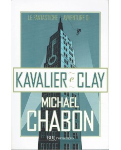 Michael Chabon : le fantastiche avventure di Kavier e Clay ed. Bur Rizzoli A51