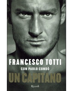 Francesco Totti : un capitano ed. Rizzoli A71