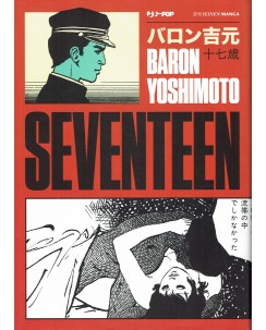 Seventeen vol. unico di Baron Yoshimoro NUOVO ed. JPOP