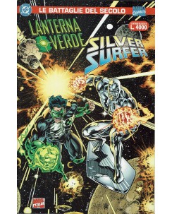 Battaglie del Secolo n. 6 Lanterna Verde Silver Surfer ed. Marvel Italia SU42