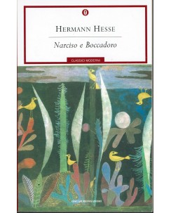 Hermann Hesse : Narcisso e Boccadoro ed. Oscar Mondadori A62