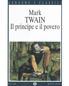 Mark Twain : il principe e il povero ed. Oscar Mondadori A82