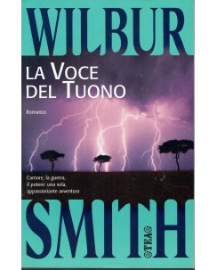 Wilbur Smith : la voce del tuono ed. Tea A69