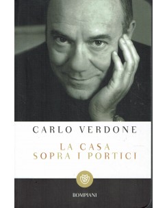 Carlo Verdone : la casa sopra i portici ed. Bompiani A99