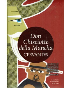 Cervantes : don Chischotte della Mancha ed. Newton Compton Editori A45