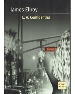 James Ellroy : L.A. confidential ed. Biblioteca di Repubblica A16