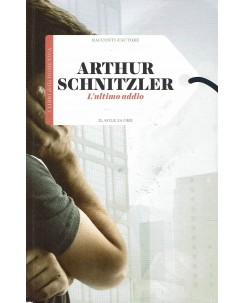 Racconti autore 27 A. Schnitzler : ultimo addio ed. Il Sole 24 Ore A63
