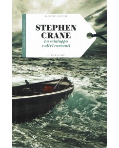 Racconti autore 31 Stephen Crane : la scialuppa ed. Il Sole 24 Ore A63