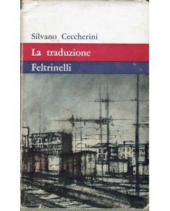 Silvano Ceccherini : la traduzione ed. Feltrinelli A63