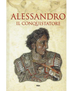 J. M. C. Meseguer : Alessandro il conquistatore ed. RBA A63