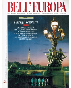 Bell'Europa   1 lug. 1994 Parigi segreta ed. Mondadori FF11
