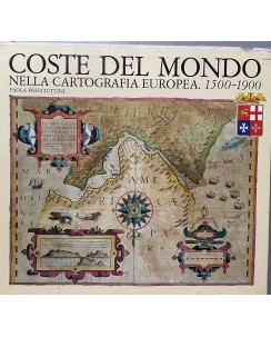 Paola Presciuttini : coste del mondo nella cartografia europea ed. Gribaudo FF18
