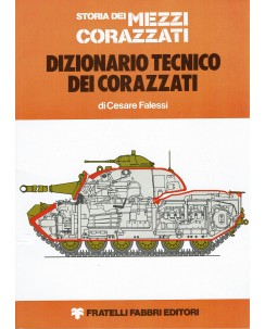 Cesare Falessi : storia mezzi corazzati dizionario tecnico ed. Fabbri B41